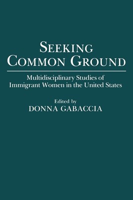 Donna R. Gabaccia | Seeking Common Ground | Taschenbuch | Englisch (1992)
