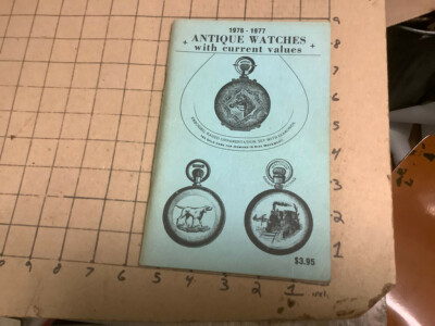 1976-1977 Antique Watches w current values - 56pgs + price pages