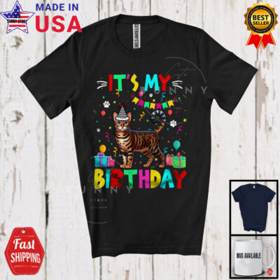 It's My Birthday; Adorable Party Celebration Bengal Cat Owner; Family T-Shirt