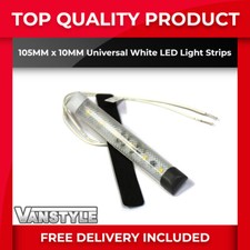 UNIVERSAL 105MM x 10MM WHITE LED INTERIOR STRIP LIGHTS CAMPER VAN WORK DAY MOOD