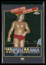 Cowboy Bob Orton 2025 Topps Chrome WWE WrestleMania Recall #WM-BO