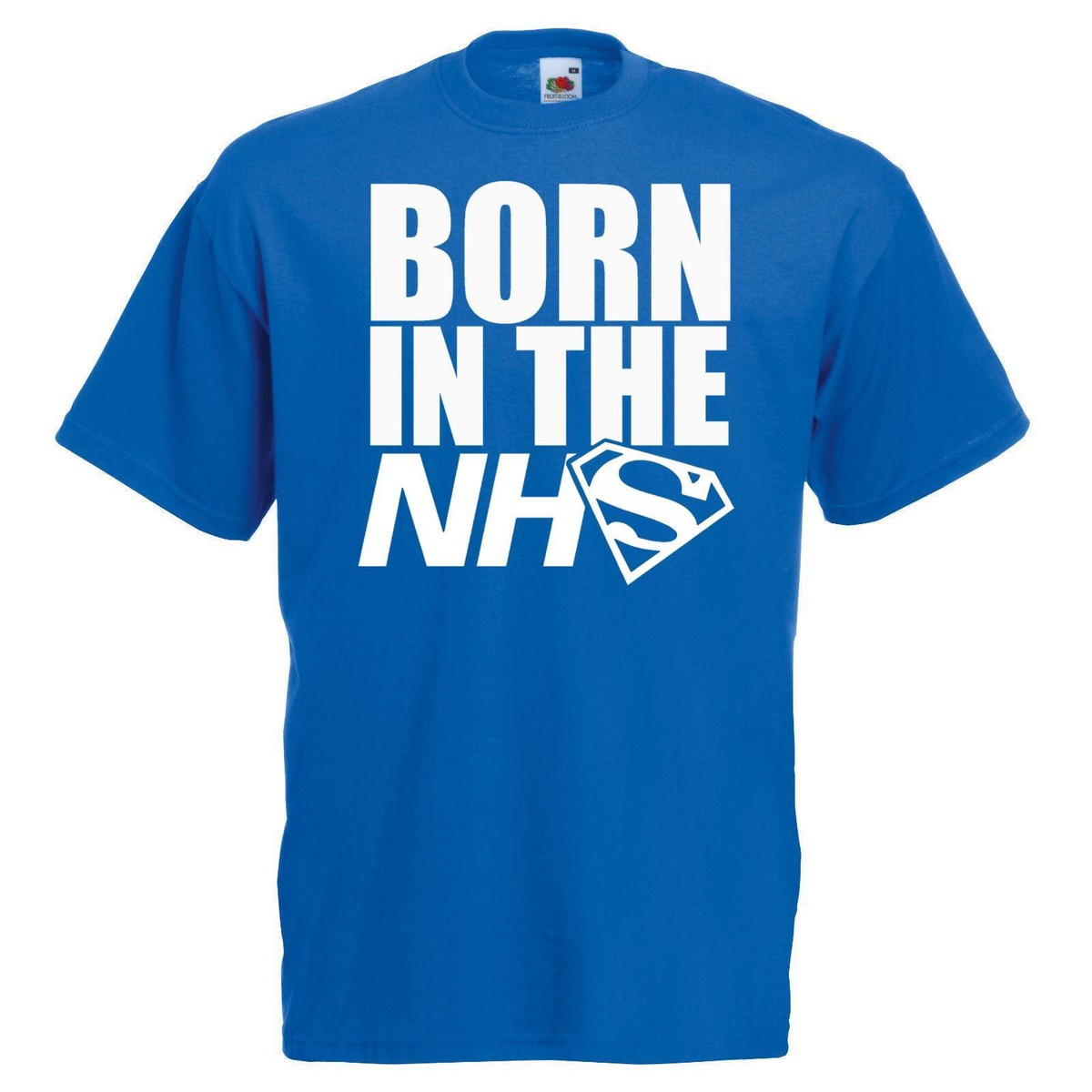 Adults Funny Born in the NHS Newborn Hospital Save the NHS Unisex