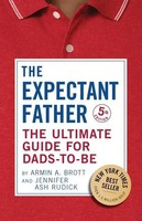 The Ultimate Guide For Dads-To-Be | The Expectant Father | Armin A. Brott | Buch