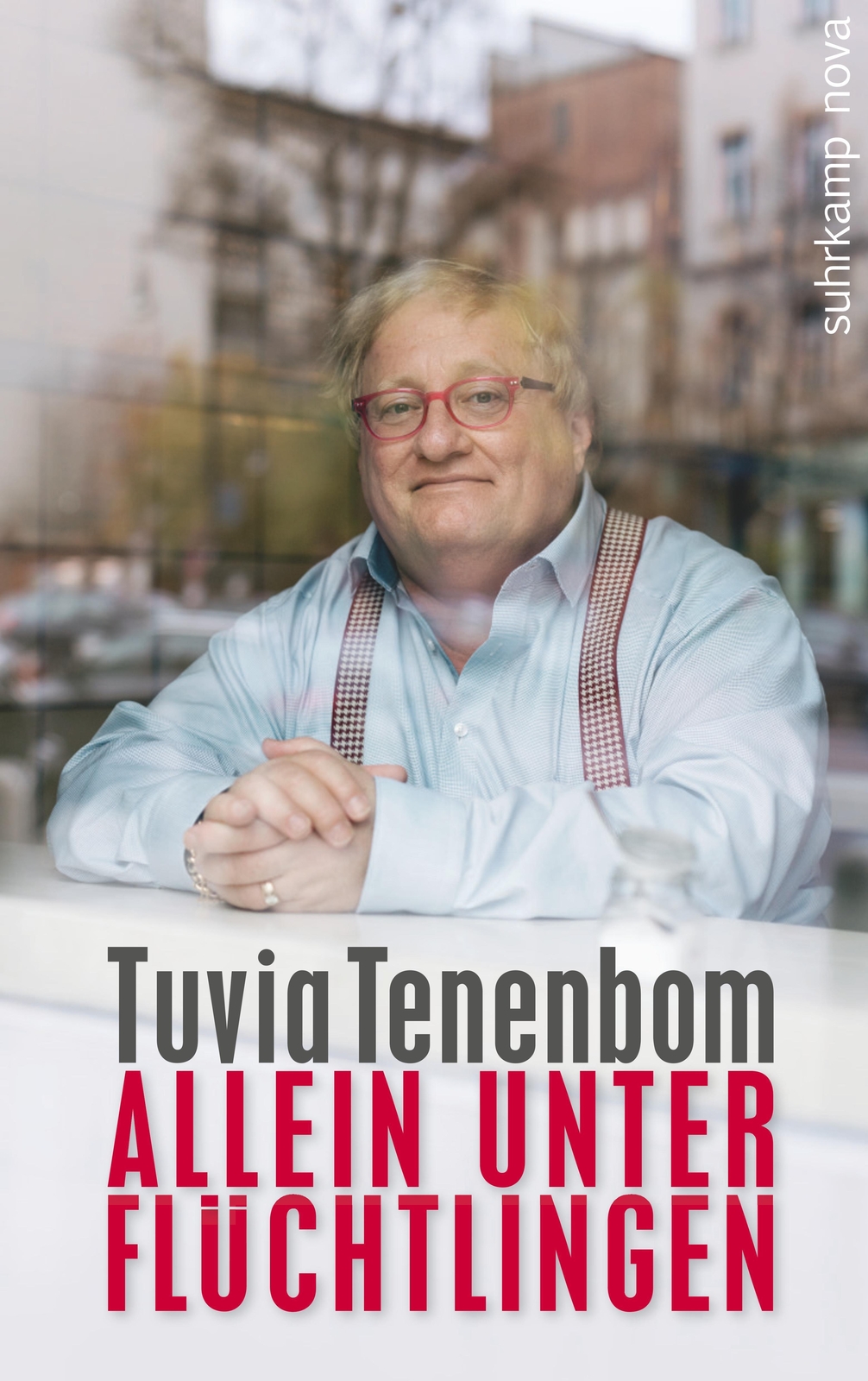 Allein Unter Flüchtlingen Tuvia Tenenbom