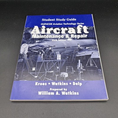 Aircraft Maintenance & Repair 6th Edition By Kroes, Watkins & Delp