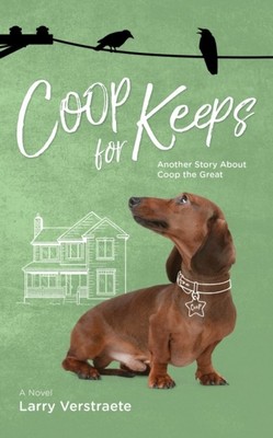 Coop For Keeps by Larry Verstraete (Paperback Book)
