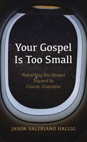 Jason Valeriano Hallig | Your Gospel Is Too Small | Buch | Englisch (2021)
