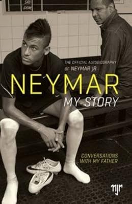 Neymar: My Story - Conversations with my Father, Neymar da Silva Santos Junior &