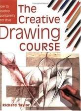 Creative Drawing Course By Richard Taylor. 9780715314494