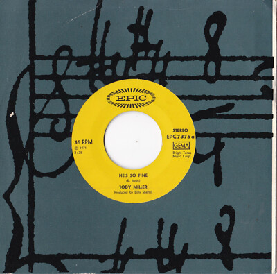 Jody Miller -He's So Fine / You Number Two- 7'' 45 Epic (EPC S 7375)