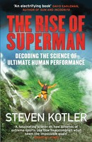 The Rise Of Superman | Decoding The Science Of Ultimate Human Performance | Buch