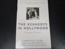 The Kennedys in Hollywood by Lawrence J. Quirk 2004 Cooper Square Press Bio PB