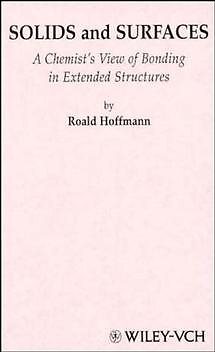 Solids and Surfaces : A Chemist's View of Bonding in Extended Structures, Har...