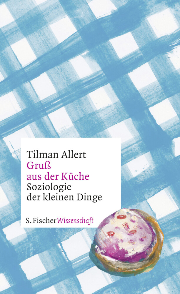 Thumbnail - Tilman Allert | Gruß Aus Der Küche | Buch | Deutsch (2017) | 288 S.