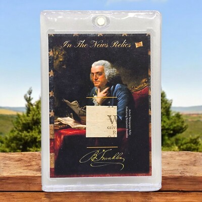 2018 Pieces Of The Past BENJAMIN FRANKLIN Historical Period Newspaper Relic Wow!