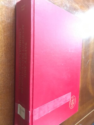 Safety and Accident Prevention in Chemical Operations ISBN 047102435X