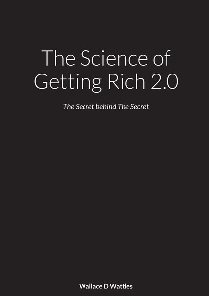 The Science Of Getting Rich 2.0 The Secret Behind The Secret Wattles (U. A.)-image