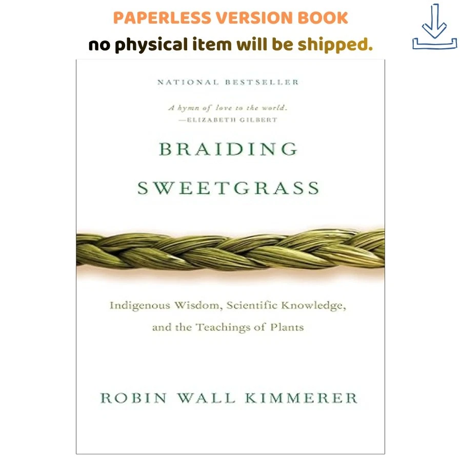 Braiding Sweetgrass: Indigenous Wisdom, Scientific Knowle, Robin Wall Kimmerer 2 - Image 1 of 1