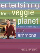 Entertaining for a Veggie Planet: 250 Down-To-Earth Recipes by Didi Emmons: Used