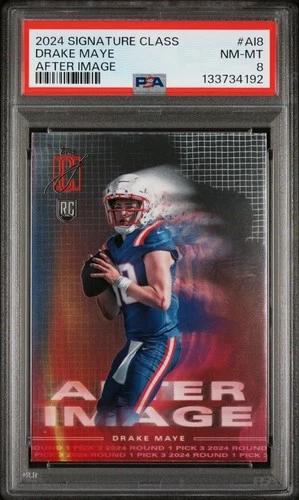 2024 TOPPS SIGNATURE CLASS AFTER IMAGE #AI8 DRAKE MAYE ROOKIE RC PSA 8