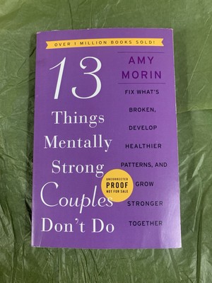 13 Things Mentally Strong Couples Don't Do by Amy Morin (softcover)