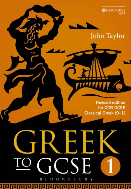 Greek to GCSE: Part 1 by Dr John  Taylor (Paperback Book)