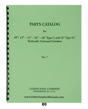 Landis Hydraulic Grinders Parts Catalog for 10" 12" 14" 16" 18" C & 12" LC  *80
