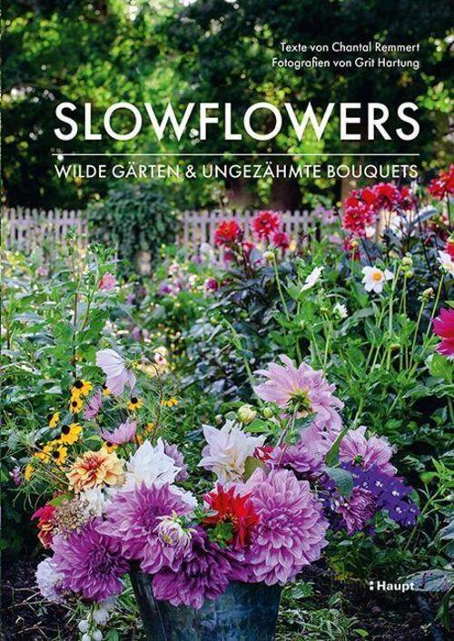 Thumbnail - Slowflowers | Wilde Gärten Und Ungezähmte Bouquets | Chantal Remmert |