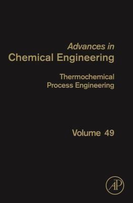 Thermochemical Process Engineering Van Geem Hardback Academic Press Volume 49
