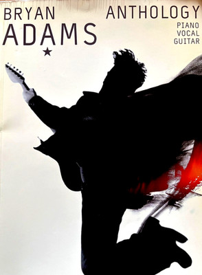 Bryan Adams ANTHOLOGY: PIANO, VOCAL, GUITAR