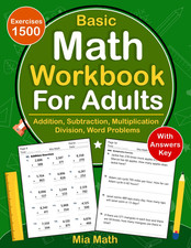 Basic Math Workbook For Adults With Addition, Subtraction, Multiplication, Divis