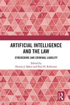 Artificial Intelligence and the Law: Cybercrime and Cri - Paperback / softback N