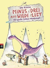 Minus Drei und die wilde Lucy 01 - Der große Vulkan-Wettkampf [German]