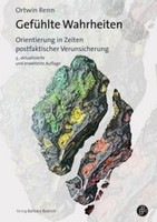 GefüHlte Wahrheiten Ortwin Renn
