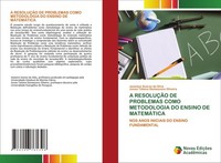 A ResoluÇÃO DE Problemas Como Metodologia DO Ensino DE MatemÁTica Silva (U. A.)