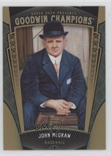 2015 Upper Deck Goodwin Champions John McGraw #3 HOF 1md