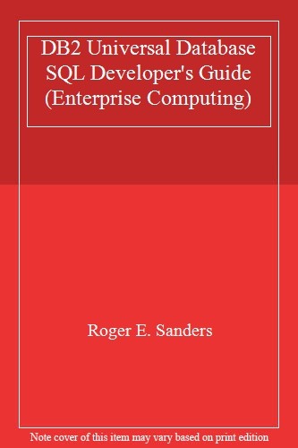 DB2 Universal Database SQL Developer's Guide (Enterprise Comput .9780071353892