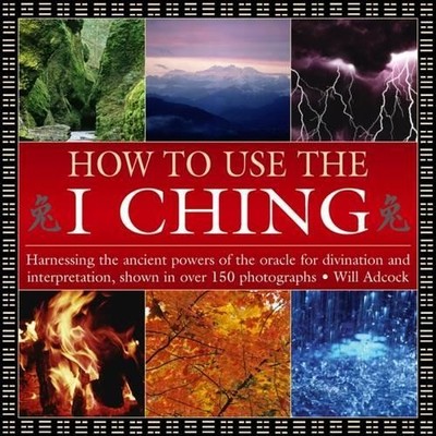 Adcock William How to Use the I Ching (Hardback)