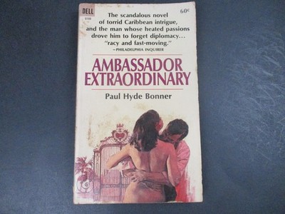Ambassador Extraordinary Paul Hyde Bonner 1966 First Dell Paperback Adult