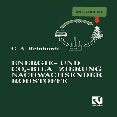 Energie- und CO2-Bilanzierung Nachwachsender Rohstoffe Theoretisc