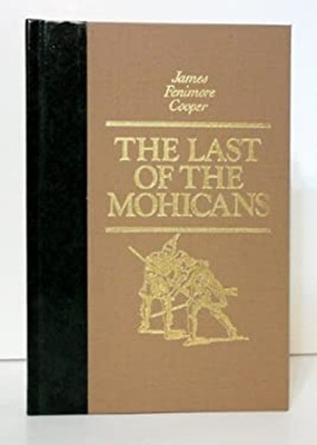 The Last of the Mohicans Hardcover James F. Cooper