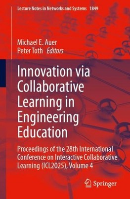 Innovation via Collaborative Learning in Engineering Education Michael E. Auer