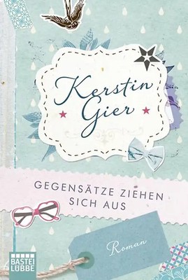 Gegensätze ziehen sich aus. Roman
