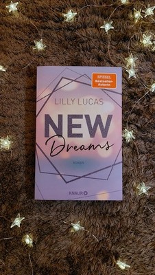 New Dreams: Roman von Lilly Lucas 