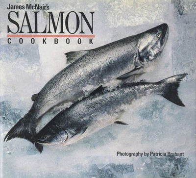 James Mcnair's Salmon Cookbook