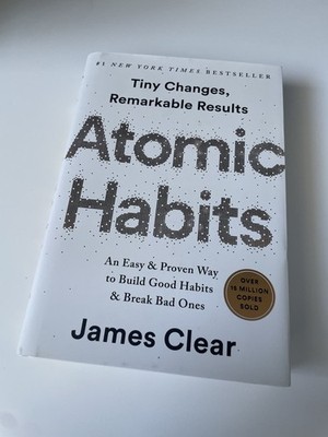 Atomic Habits by James Clear / Hardcover Book