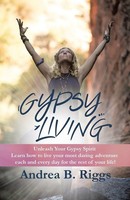 Gypsy Living Andrea B. Riggs Taschenbuch Kartoniert / Broschiert Englisch 2017