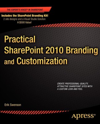 Swenson - Practical SharePoint 2010 Branding and Customization - New p - X555z