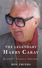 The Legendary Harry Caray: Baseball's Greatest Salesman (Paperback or Softback)