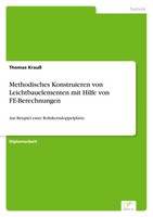 Thomas Krauß | Methodisches Konstruieren Von Leichtbauelementen Mit Hilfe Von...